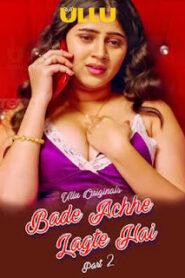 Bade Achhe Lagte Hai – Part 2 (2025) UllU Original